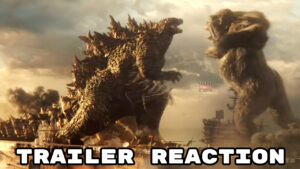 Godzilla Vs Kong Reaction