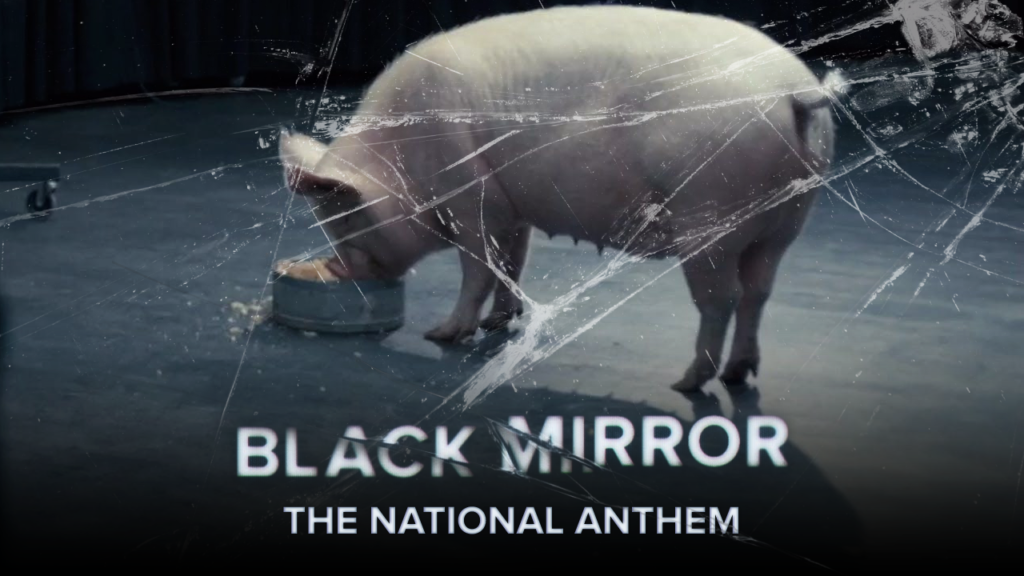 Black Mirror - The Deeper Message of The National Anthem Goes Beyond the Shocking Pig Incident