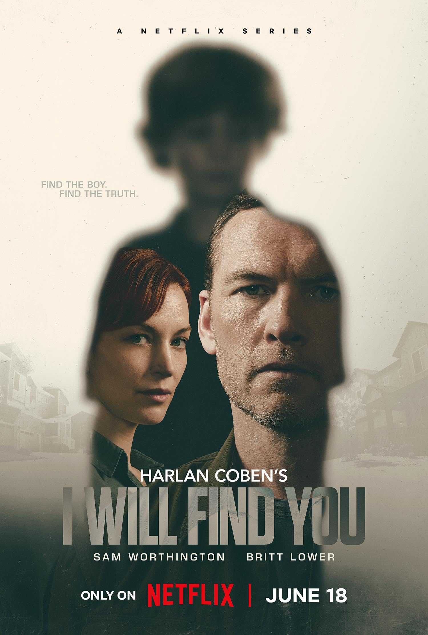 Netflix poster for a limited series featuring a man and woman in the foreground with a large shadowy figure behind them; title: I WILL FIND YOU.