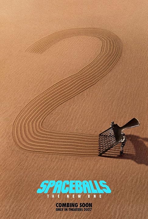 Promotional Spaceballs poster in a desert, showing a curved sand track and a gun-like prop; text reads 'SPACEBALLS THE NEW ONE' and 'COMBINING SOON' (theaters 2027).